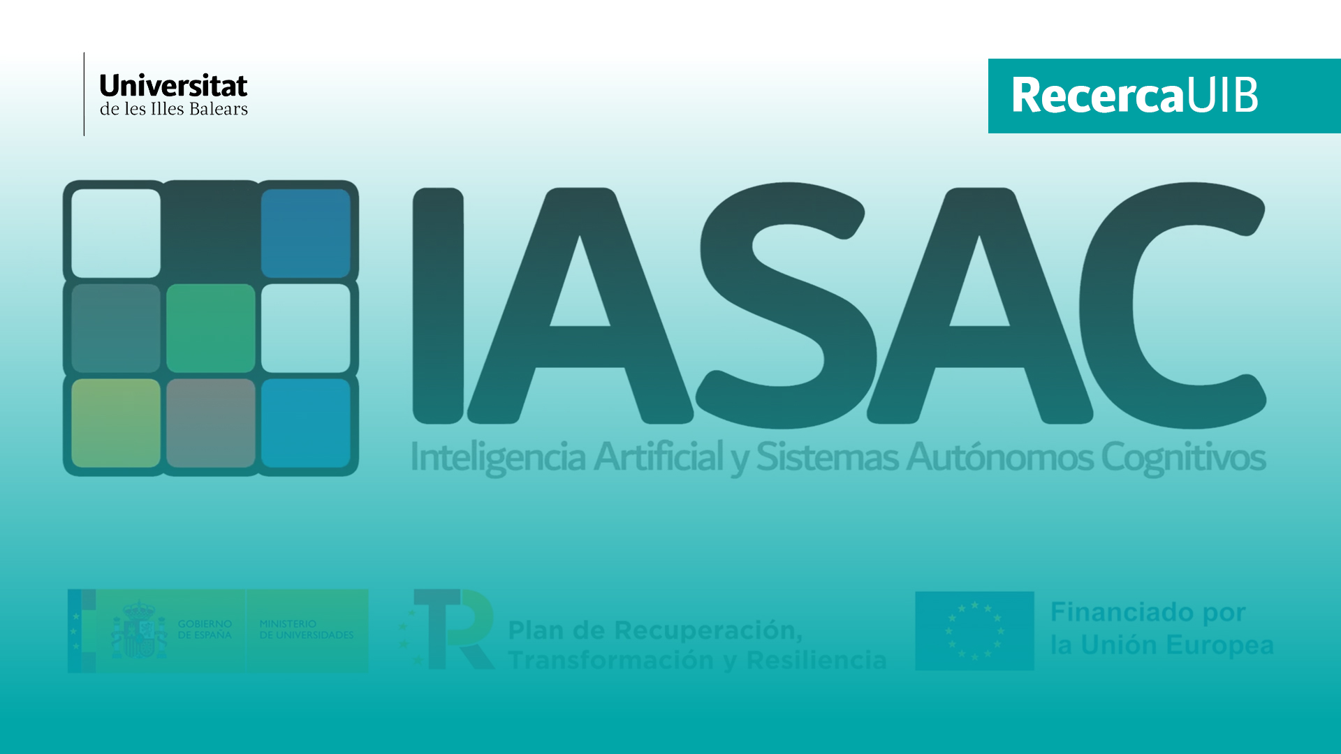 IASAC: Inteligencia Artificial y Sistemas Autónomos Cognitivos