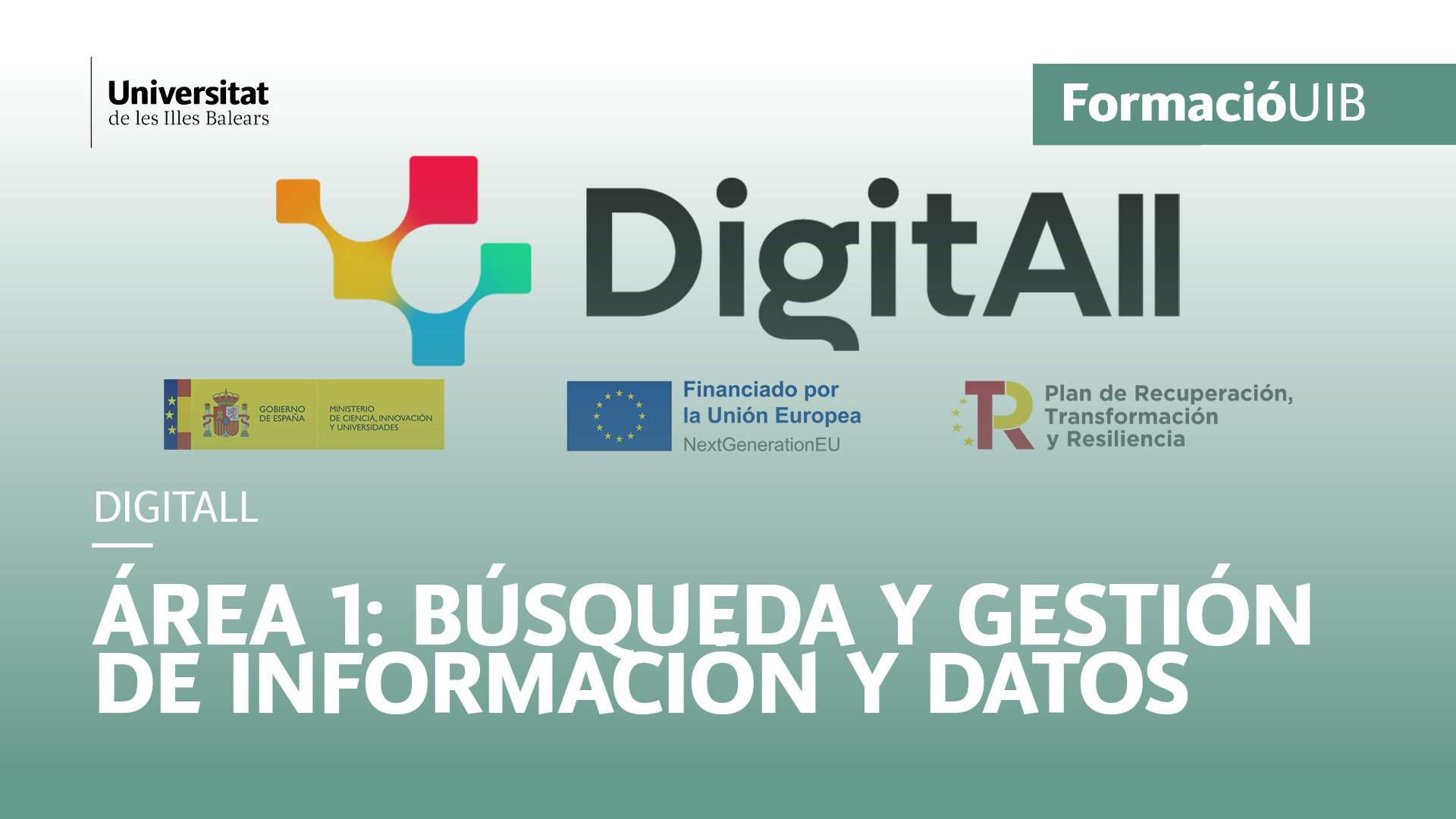 Área 1: Búsqueda y gestión de información y datos