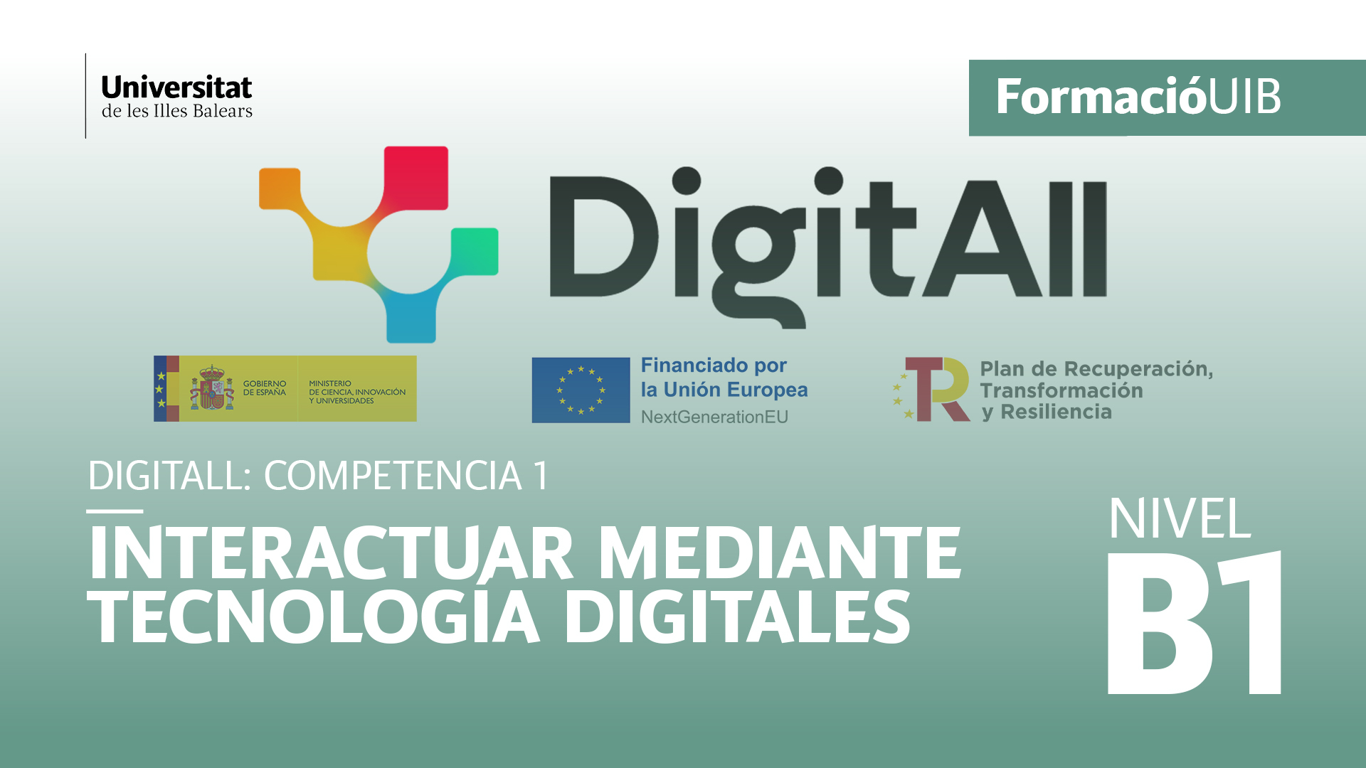 (Nivel B1) Introducción a la interacción mediante tecnologías Digitales