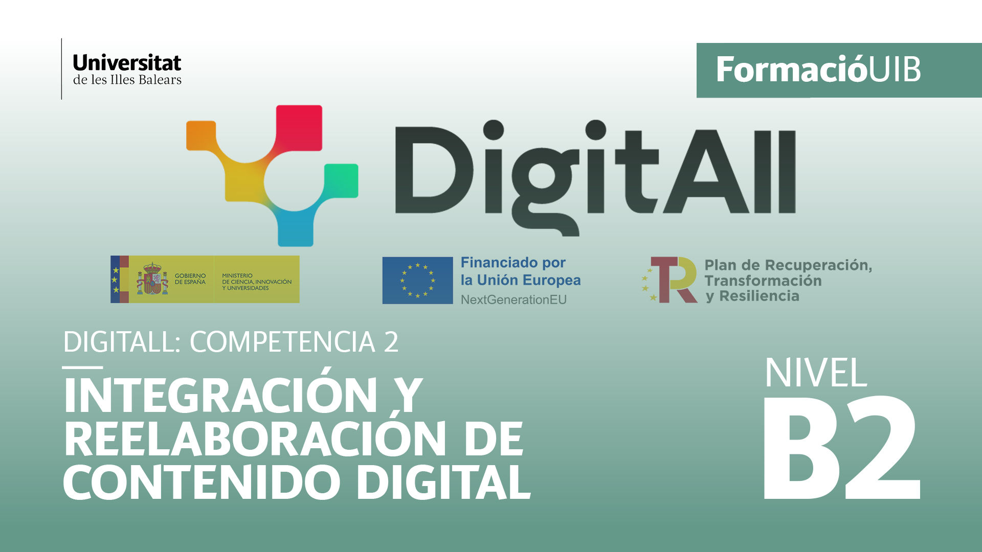 (Nivel B2) Introducción a la integración y reelaboración de contenido digital